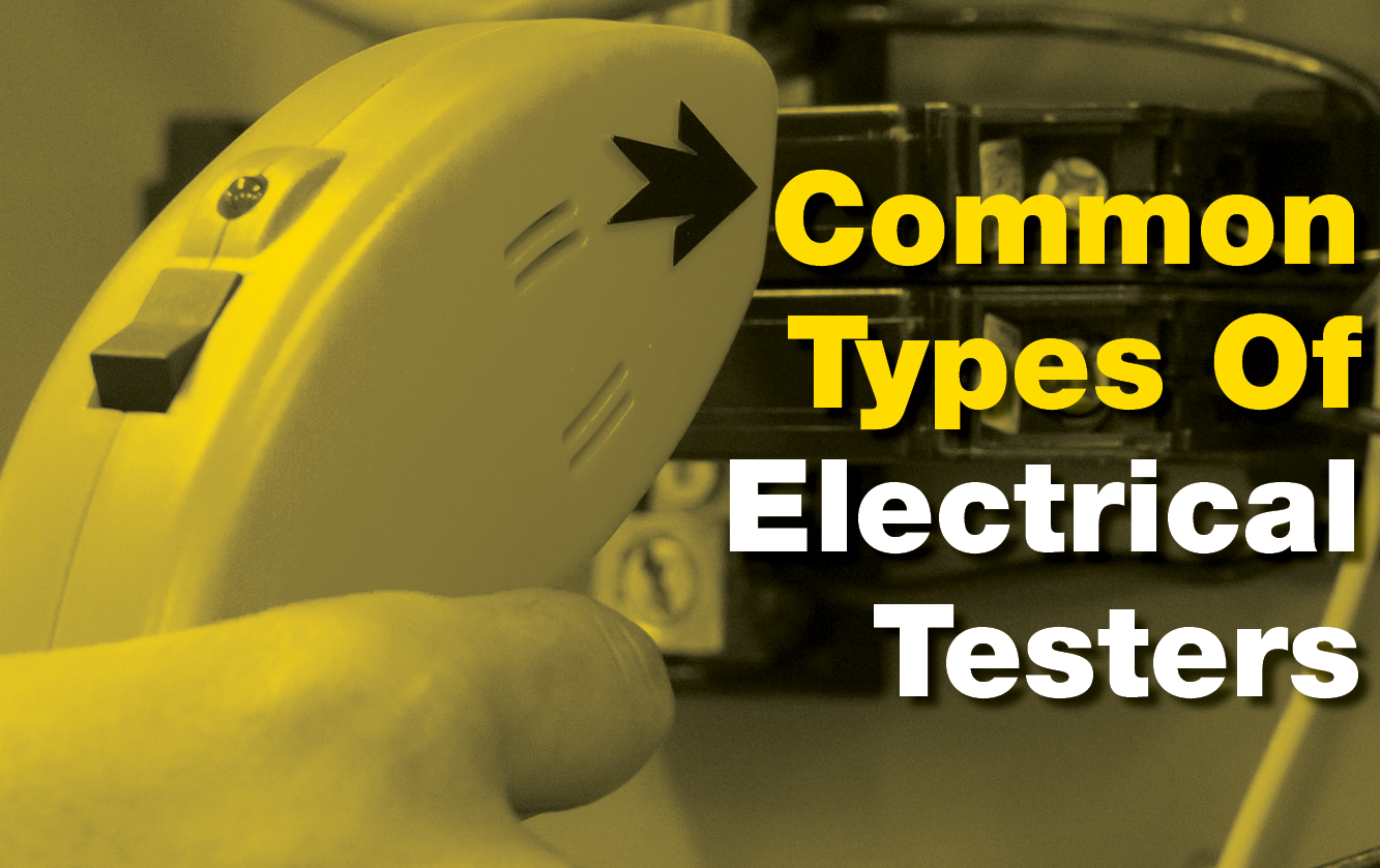 Types Of Electrical Testers And Their Uses at Brittany Molina blog