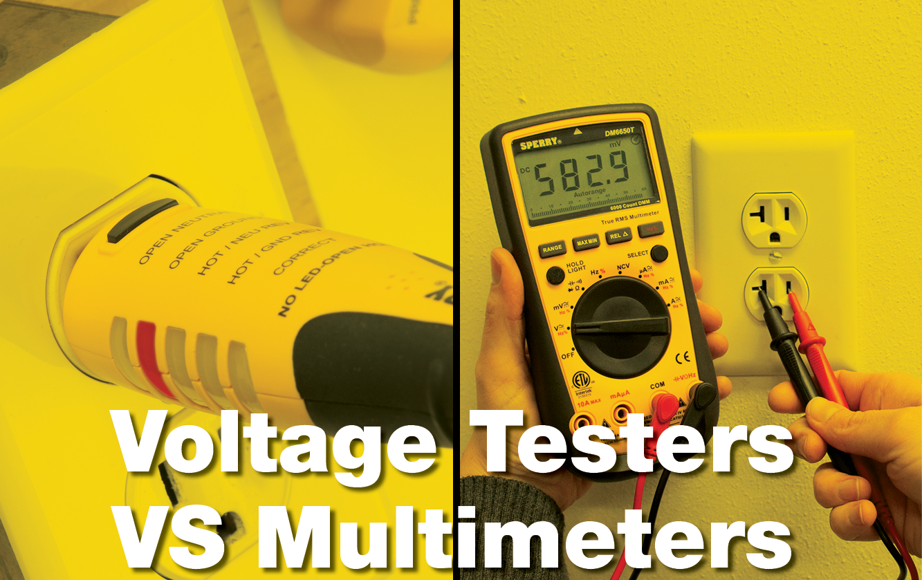 Voltage Testers VS Multimeters